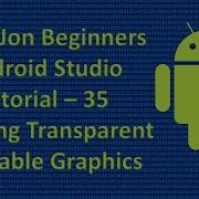 Beginners Android Studio Tutorial 35 Layering Transparent Drawable Graphics