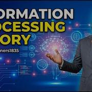 Information Processing Theory Psychology