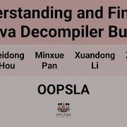 OOPSLA24 Understanding And Finding Java Decompiler Bugs
