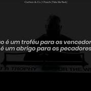 Cochren Co Church Take Me Back Tradução