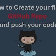 Creating Your First GitHub Repository And Pushing Code