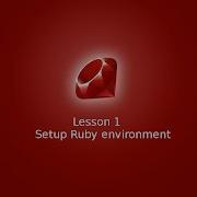 Learn Ruby Programming Lesson 1 Installing Ruby Environment