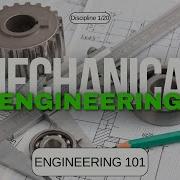 Mechanical Engineering For Beginners What You Need To Know