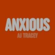 AJ Tracey Anxious Lyrics