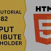 HTML Tutorial 82 Input Attribute Placeholder In Input Field Programming For Beginners