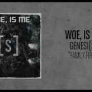 Woe Is Me Family First