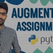 Augmented Assignment Operator Python Mastery Ep 12 Code Io Tamil