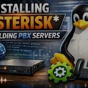 Installing Asterisk Building PBX Servers