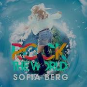 Sofia Berg Rock The World Lyric Video 2020 0