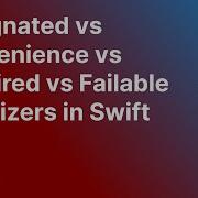 Designated Vs Convenience Vs Required Vs Failable Initializers In Swift