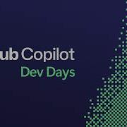 GitHub Copilot Dev Days