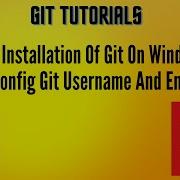 3 Как установить Git на Windows и задать имя пользователя и адрес электронной почты пользовател