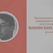 Decentralized Evolutionary Computation With Clojure And ClojureScript Rakhim Davletkaliyev