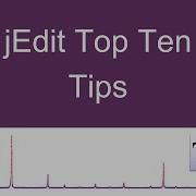 JEdit Top Ten Tips