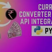 Python Tutorial Currency Converter With API Integration For Accurate And Efficient Conversion