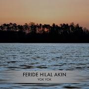 FERIDE HILAL AKIN YOK YOK LYRICS Şarkı Sözleri