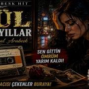 Kül Olan Yıllar Seni Unutamadım Yeni Arabesk Şarkı