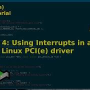 Linux PCI Driver Tutorial Part 4 Using Interrupts In A Linux PCI E Driver