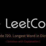 58 LeetCode 720 Longest Word In Dictionary JAVASCRIPT