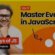 Day 19 MASTER JavaScript Events Like A PRO