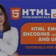 22 HTML Emojis Encoding Character Sets And Uniform Resource Locators HTML Tutorial For Beginners