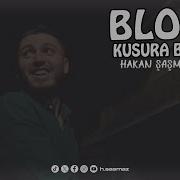 Blok3 Kusura Bakma 2 Hakan Şaşmaz Remix