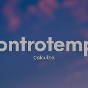 Calcutta Controtempo Testo Lyrics