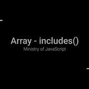 JavaScript Array Includes