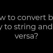 Java How To Convert Byte Array To String And Vice Versa 5solution