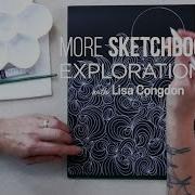 More Sketchbook Explorations With Lisa Congdon A Creativebug Class