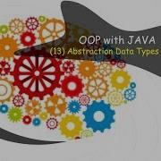 OOP With JAVA Abstraction Data Types ADT 1