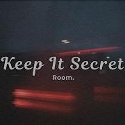 Room Keep It Secret Official Lyric Video