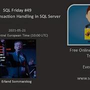 SQL FRIDAY 49 Erland Sommarskog On Error And Transaction Handling In SQL Server