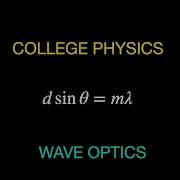 Physics Summary Chapter 27 Wave Optics