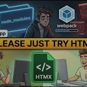 Please Just Try HTMX Why I Ditched React For 14kb Of Magic