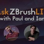 AskZBrushLIVE With Paul Ian ZBrush 2022