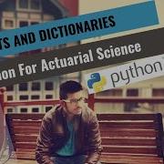 Python For Actuaries Lists And Dictionaries Lesson 4