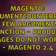 ArgumentCountError Too Few Arguments To Function Product Pages Do Not Work Magento 2 4