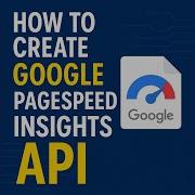 How To Create A Google PageSpeed Insights API For Your Website Step By Step Guide For SEO