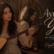 Aynadaki Yüz Hüzünlü Türkü Ezgili Türküler