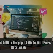 Finding And Editing The Php Ini File In WordPress Effortlessly
