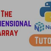 Python Numpy Tutorial For Beginners The N Dimensional Array Ndarray