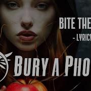 Bury A Phoenix Bite The Bullet Official Lyric Video