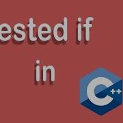21 Nested If Statement In C Decision Making And Branching