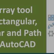 Polar Array Path Array And Rectangular Array Commands Of AutoCAD