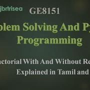 FACTORIAL WITH AND WITHOUT RECURSION Unit 3 Explained In Tamil And English