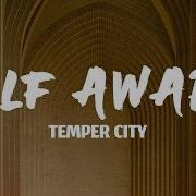 Temper City Self Aware Lyrics