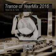 BEST TRANCE YEAR MIX 2016 VOL 5 5 VA Mitchaell JM