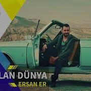 Ersan Er Yalan Dunya 2018