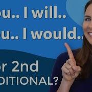 First Or Second Conditional English Grammar Practice